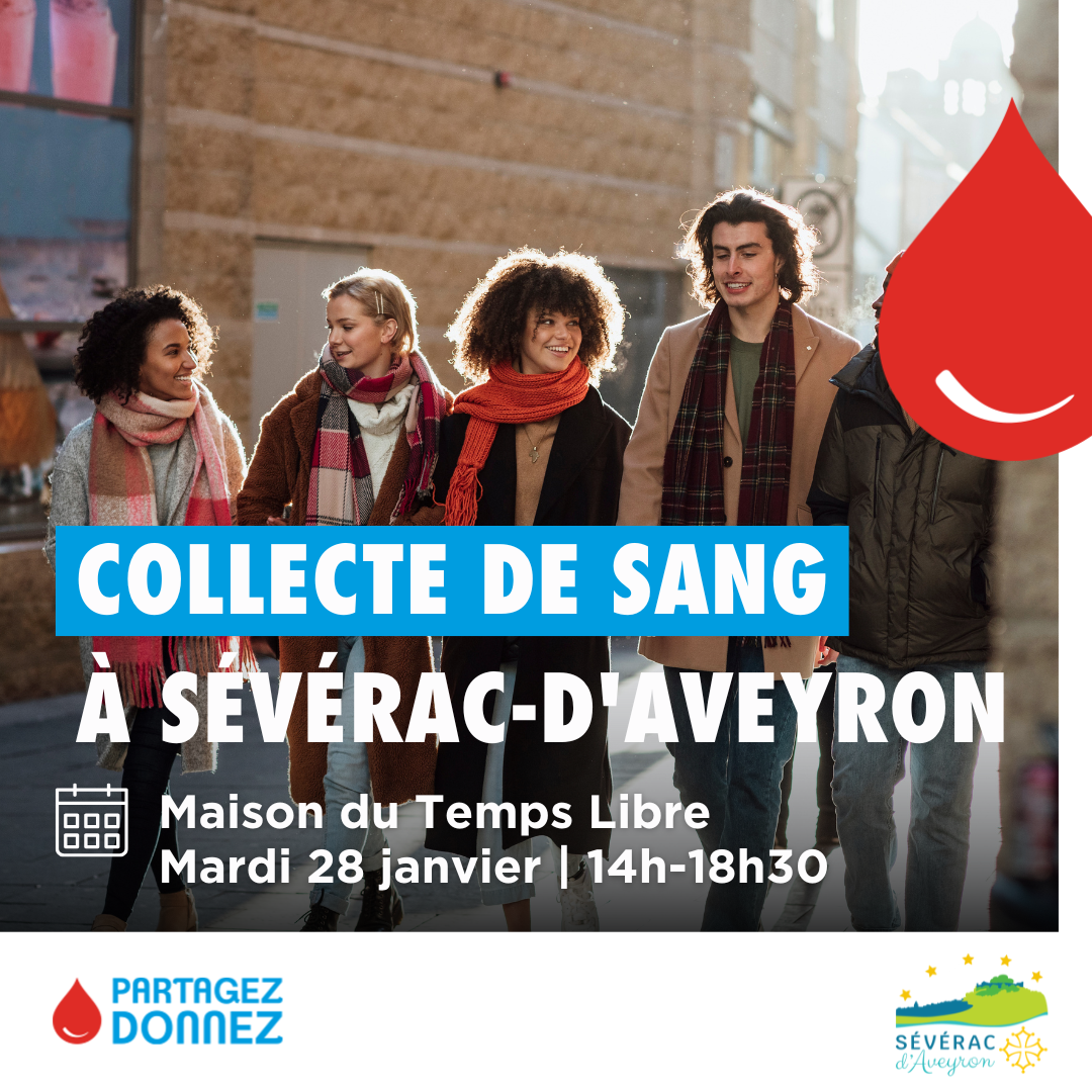 Lire la suite à propos de l’article // DON DU SANG : MARDI 28 JANVIER – 14H/18H30 – MAISON DU TEMPS LIBRE À SÉVÉRAC D’AVEYRON //